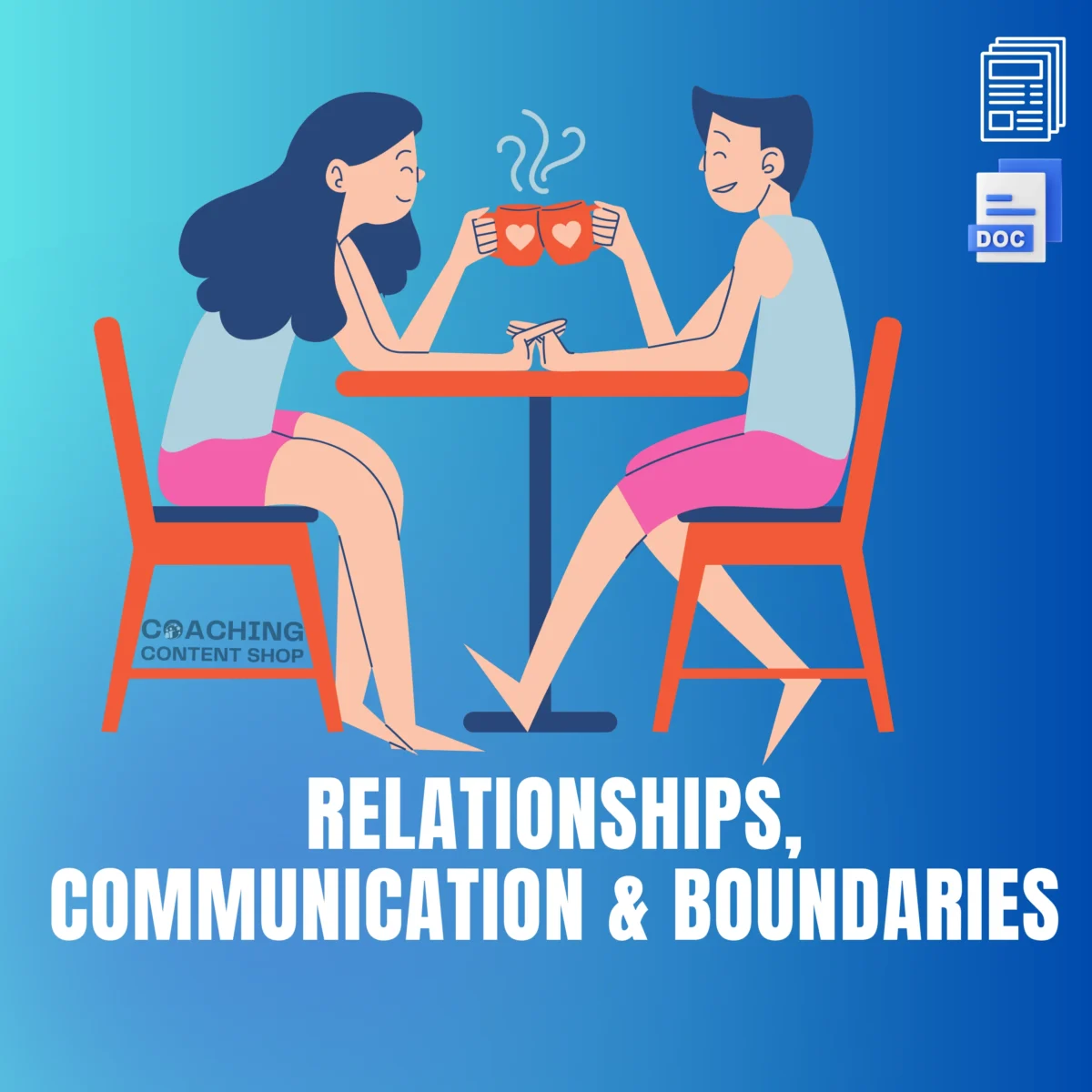 Relationships, Communication & Boundaries