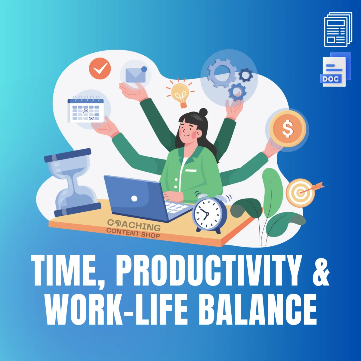 Time, Productivity & Work-Life Balance