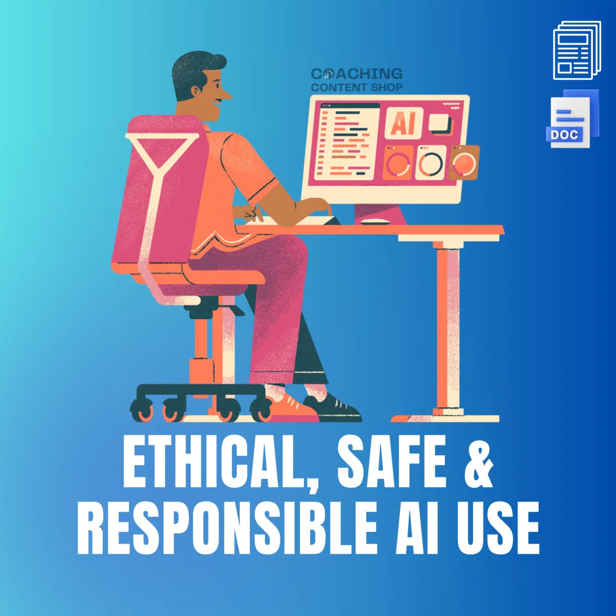 Ethical, Safe & Responsible AI Use